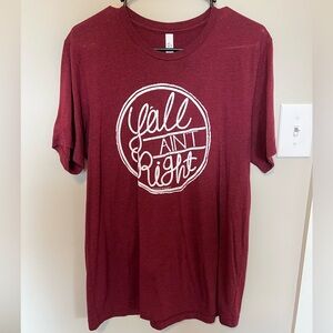 Bella Canvas Burgundy “Y’all Ain’t Right” Graphic Tee